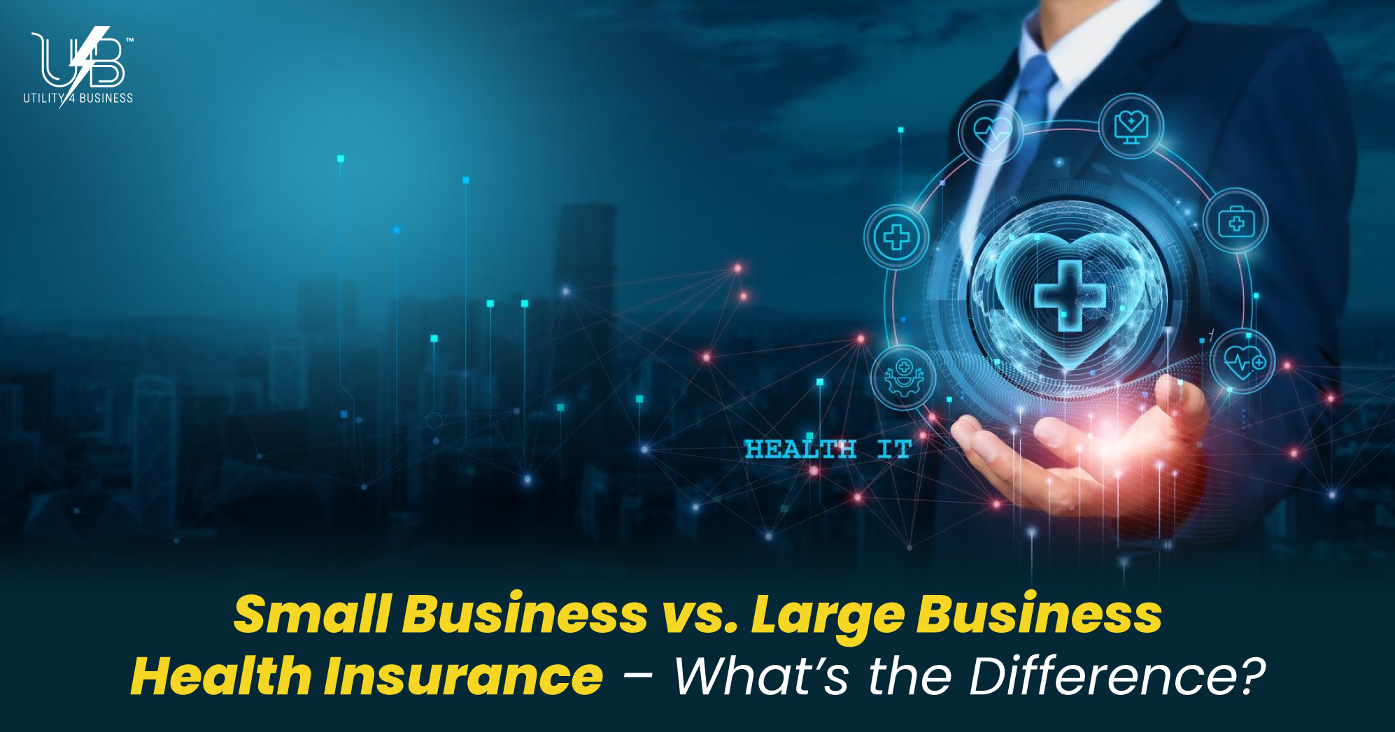 Utility4Business comparing Small Business vs Large Business Health Insurance differences.